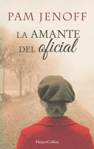 Title: La amante del oficial, Author: Pam Jenoff