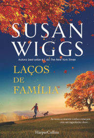 Title: Laços de familia, Author: Susan Wiggs