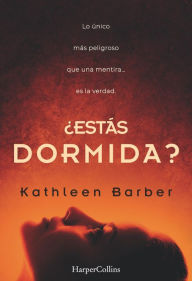 Title: ¿Estás dormida?, Author: Kathleen Barber