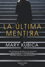 Free books download nook La ltima mentira (Every Last Lie - Spanish Edition) 9788491393443  English version by Mary Kubica