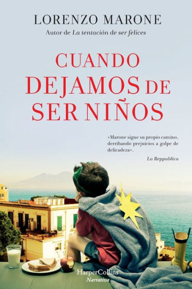 Cuando dejamos de ser niños (When We Stop Being Children - Spanish Edition)