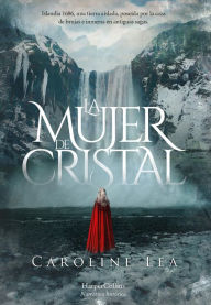 Title: La mujer de cristal, Author: Caroline Lea