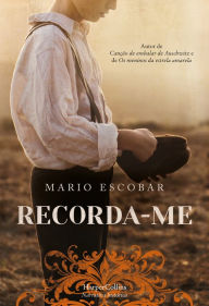 Title: Recorda-me, Author: Mario Escobar