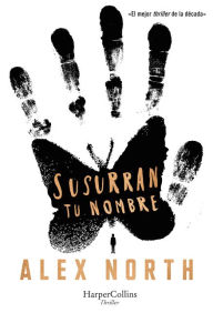 Title: Susurran tu nombre (The Whisper Man - Spanish Edition), Author: Alex North