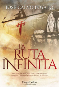 La Ruta Infinita (The Infinite Route - Spanish Edition)