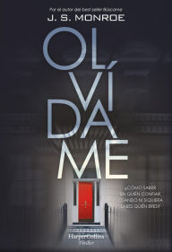 Title: Olvídame, Author: J.S. Monroe