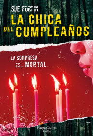 Title: La chica del cumpleaños (The birthday girl - Spanish Edition), Author: Sue Fortin