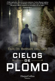 Title: Cielos de plomo (Leaden Skies - Spanish Edition), Author: Carlos Bassas del Rey