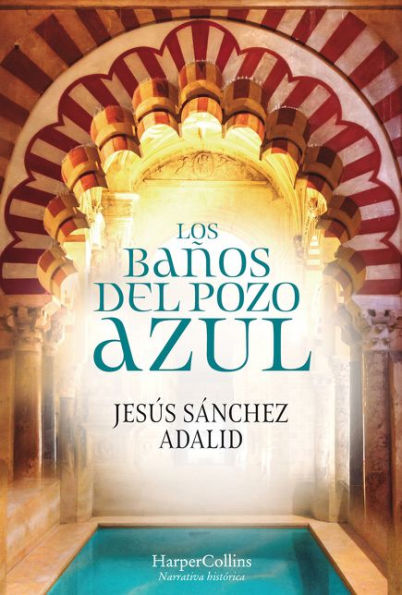 Los Baños del Pozo Azul (The Baths of the Blue Well - Spanish Edition)