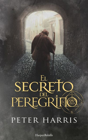 El secreto del peregrino (The Pilgrim's Secret - Spanish Edition)