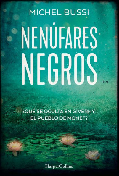 Los nenúfares negros (Black Water Lilies - Spanish Edition)