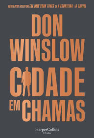 Title: Cidade em chamas, Author: Don Winslow