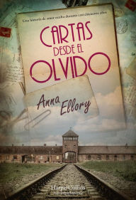 Title: Cartas desde el olvido, Author: Anna Ellory