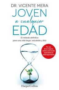 Title: Joven a cualquier edad (Young at Any Age - Spanish Edition), Author: Dr. Vicente Mera