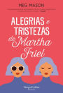 Alegrias e tristezas de Martha Friel