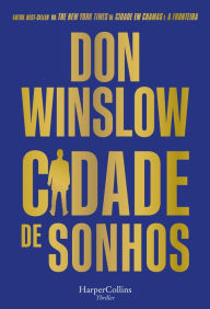 Title: Cidade de sonhos, Author: Don Winslow