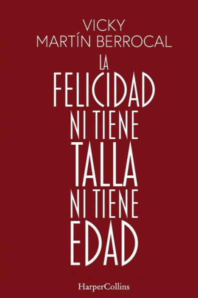 La felicidad ni tiene talla edad: (Happiness has Neither nor Age - Spanish Edition)