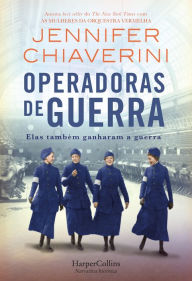 Title: Operadoras de guerra, Author: Jennifer Chiaverini
