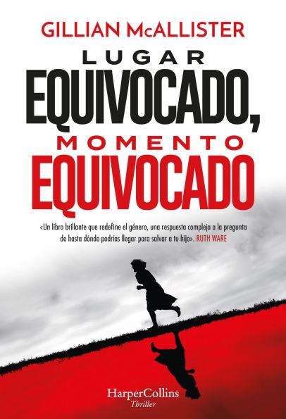 Lugar equivocado, momento equivocado (Wrong Place, Wrong Time - Spanish Edition)