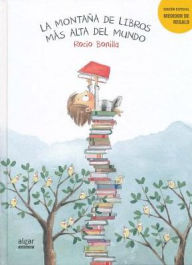 Title: La monta¤a de libros m s alta del mundo/ The World's Tallest Mountain of Books, Author: Roco Bonilla