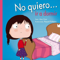 Title: No quiero ir a dormir, Author: Toni Gates