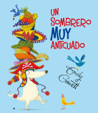 Title: Un sombrero muy anticuado, Author: Emily Gravett