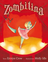 Title: Zombilina, Author: Kristyn Crown