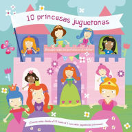 Title: 10 princesas juguetonas, Author: Rebecca Weerasekera