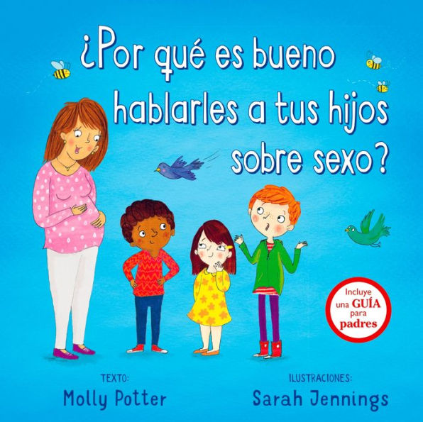 Por qué es bueno hablarles a tus hijos sobre sexo?