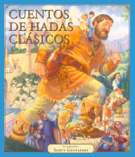Title: Cuentos de hadas clásicos, Author: Scott Gustafson