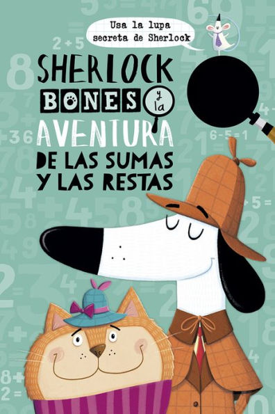 Sherlock Bones y la aventura de las sumas y las restas