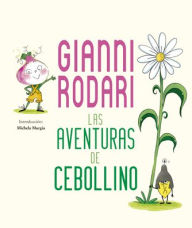 Title: Las aventuras de Cebollino, Author: Gianni Rodari