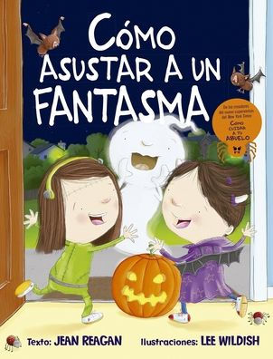 Cómo asustar a un fantasma