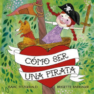 Title: Cómo ser una pirata, Author: Isaac Fitzgerald