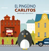 Title: Pingüino Carlitos, El, Author: Silvia Roncaglia
