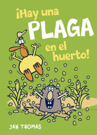 Title: ¡Hay una plaga en el huerto!, Author: Jan Thomas