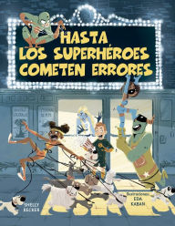 Title: Hasta los superhéroes cometen errores, Author: Shelly Becker