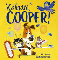 Title: Cálmate, Cooper!, Author: Lily Murray