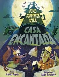 Title: Cómo construir una casa encantada, Author: Frank Tupta