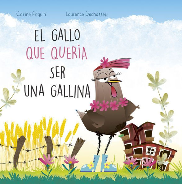 Gallo que quería ser una gallina, El