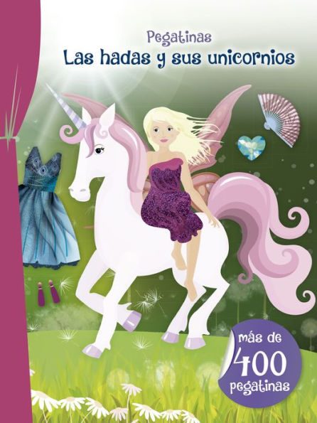 Pegatinas: Las hadas y sus unicornios
