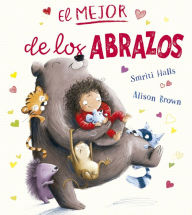 Title: Mejor de los abrazos, El, Author: Smriti Prasadam-Halls