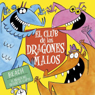 Title: Club de los dragones malos, El, Author: Beach