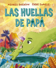 Title: Huellas de papá, Las, Author: Michelle Robinson