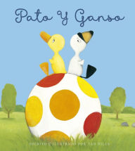 Title: Pato y Ganso, Author: Tad Hills