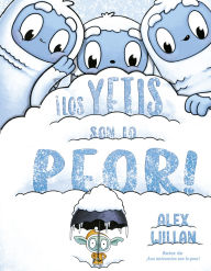 Title: Los Yetis son lo peor, Author: Alex Willan