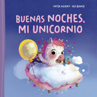 Title: Buenas noches, mi unicornio, Author: Katja Richert