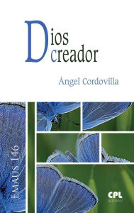Title: Dios creador, Author: Ángel Cordovilla Pérez