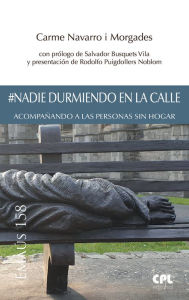 Title: #Nadie durmiendo en la calle: Acompañando a las personas sin hogar, Author: Carme Navarro i Morgades