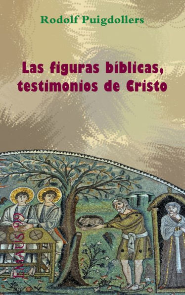 Las figuras bíblicas, testimonios de Cristo